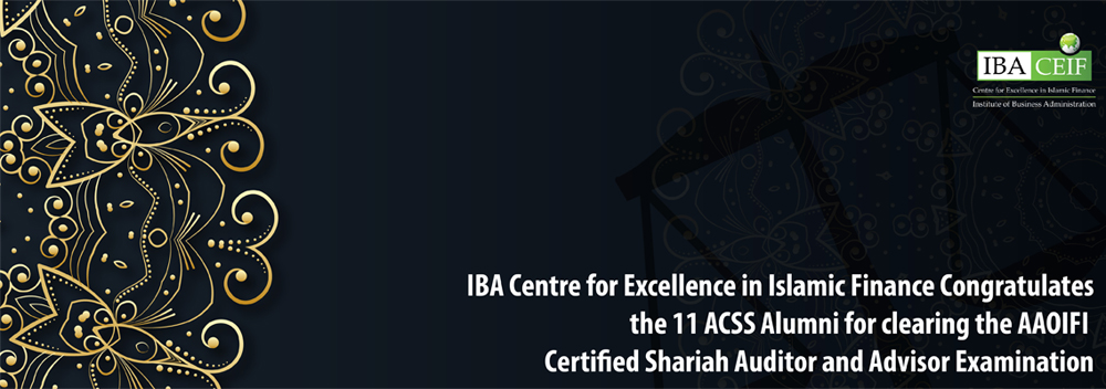 11 IBACEIF ACSS Alumni clear the AAOIFI CSAA Examination