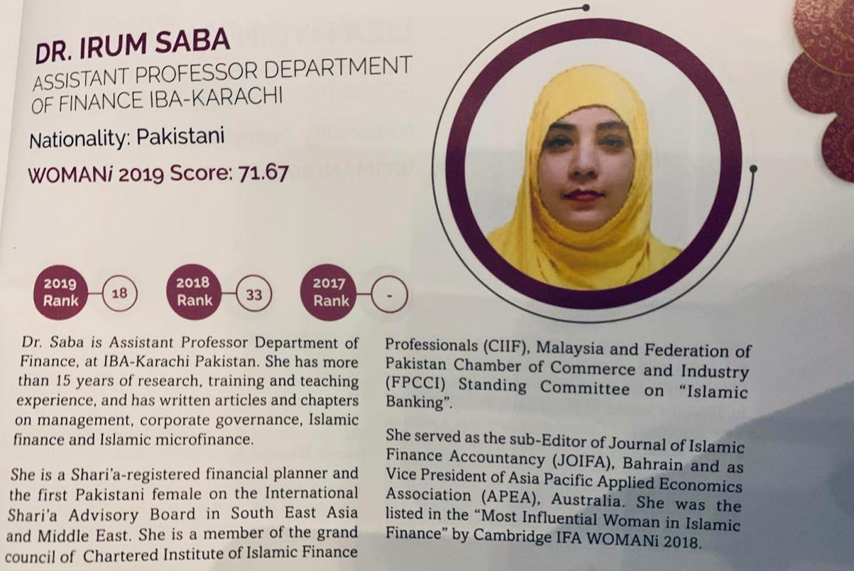  Congratulations to IBA faculty member, Dr. Irum Saba for being recognized in the top 20 most influential women in Islamic Finance at WOMANi Awards Ceremony and Gala Dinner held on June 17, 2019 in Dubai, UAE.